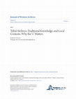 Research paper thumbnail of Tribal Archives, Traditional Knowledge, and Local Contexts: Why the " s " Matters, by K. Christen