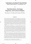 Research paper thumbnail of Neoliberalism, Heritage Regimes, and Cultural Rights: Politics in Assemblage, by R. Coombe and L. Weiss