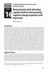 Research paper thumbnail of Measuring the mind:  Detecting cognitive deficits and measuring cognitive change in patients with depression.