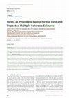 Research paper thumbnail of Stress as Provoking Factor for the First and Repeated Multiple Sclerosis Seizures