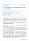 Research paper thumbnail of Cutaneous Silent Period in the Evaluation of Small Nerve Fibres