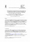 Research paper thumbnail of Composing programming languages by combining action-semantics modules