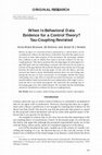 Research paper thumbnail of When is behavioral data evidence for a control theory? Tau-coupling revisited