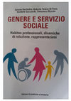 Research paper thumbnail of GENERE E SERVIZIO SOCIALE.  HABITUS PROFESSIONALI, DINAMICHE DI RELAZIONE, RAPPRESENTAZIONI