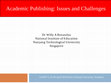 Research paper thumbnail of Academic Publishing: Issues and Challenges