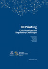 Research paper thumbnail of 3D Printing Civic Practices and Regulatory Challenges