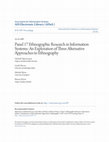 Research paper thumbnail of Panel 17 Ethnographic Research in Information Systems: An Exploration of Three Alternative Approaches to Ethnography