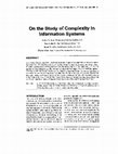 Research paper thumbnail of On the Study of Complexity in Information Systems