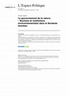 Research paper thumbnail of (2016). Le gouvernement de la nature. Conflits socio-environnementaux et régulations institutionnelles sur le littoral touristique brésilien. L’espace politique, 21(1).