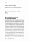 Research paper thumbnail of Cuerpo y Comunicación Más que virtualidad: Cuerpo y Comunicación en la América Latina contemporánea