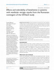 Research paper thumbnail of Effects and tolerability of betahistine in patients with vestibular vertigo: results from the Romanian contingent of the OSVaLD study