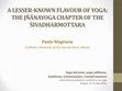 Research paper thumbnail of A Lesser-­Known Flavour of Yoga: the Jñānayoga Chapter of the Śivadharmottara [slides]