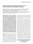 Research paper thumbnail of Frequent mutations of hepatocyte nuclear factor 1 in colorectal cancer with microsatellite instability