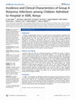 Research paper thumbnail of Incidence and clinical characteristics of group A rotavirus infections among children admitted to hospital in Kilifi, Kenya