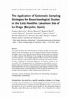 Research paper thumbnail of The Application of Systematic Sampling Strategies for Bioarchaeological Studies in the Early Neolithic Lakeshore Site of La Draga (Banyoles, Spain)