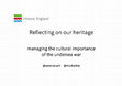 Research paper thumbnail of Reflecting on Our Heritage: Managing the Cultural Importance of the Undersea War