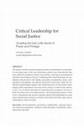 Research paper thumbnail of Critical Leadership for Social Justice: Unveiling the Dirty Little Secret of Power and Privilege 1