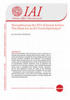 Research paper thumbnail of Strengthening the EU's External Action: The Need for an EU Food Diplomacy