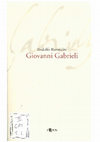 Research paper thumbnail of GIOVANNI GABRIELI, Palermo, L'Epos, 2012, 632 p.