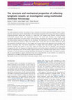 Research paper thumbnail of The structure and mechanical properties of collecting lymphatic vessels: an investigation using multimodal nonlinear microscopy