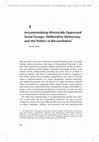 Research paper thumbnail of Accommodating historically oppressed social groups: Deliberative democracy and the politics of reconciliation