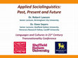 Research paper thumbnail of Applied Sociolinguistics: Past, present, future