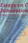 Research paper thumbnail of Responding to the West: Essays on Colonial Domination and Asian agency