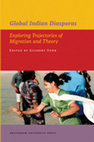 Research paper thumbnail of Global Indian Diasporas: Exploring Trajectories of Migration and Theory