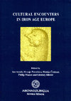 Research paper thumbnail of Armit, I., Potrebica, H., Črešnar, M., Mason, P. & Büster, L. (eds) 2016. Cultural Encounters in Iron Age Europe. Budapest: Archaeolingua.