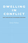 Research paper thumbnail of Dwelling in Conflict: Negev Landscapes and the Boundaries of Belonging