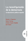 Research paper thumbnail of La reconfiguración de la democracia. El laboratorio político español