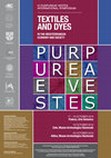 Research paper thumbnail of VI PURPUREAE VESTES  INTERNATIONAL SYMPOSIUM: TEXTILES AND DYES IN THE MEDITERRANEAN ECONOMY AND SOCIETY, Padova - Este - Altino, Italy 17th – 20th October 2016