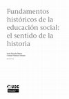 Research paper thumbnail of Fundamentos históricos de la educación social: el sentido de la historia