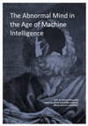 Research paper thumbnail of The Abnormal Mind in the Age Machinic Intelligence