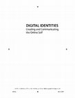 Research paper thumbnail of BOOK: Digital Identities: Creating and Communicating the Online Self