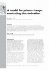 Research paper thumbnail of Illingworth, P. (2009) A model for prison change: combating discrimination. Ethnicity and Inequalities in Health and Social Care. 2 (3) pp20-28