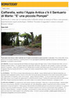 Research paper thumbnail of Caffarella, sotto l'Appia Antica c'è il Santuario di Marte: gli studiosi lo cercano dal Cinquecento.pdf