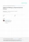 Research paper thumbnail of Digital Art Making as a Representational Process