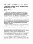 Research paper thumbnail of Urban Violence in Fifth Century Antioch: Riot Culture and Dynamics in Late Antique Mediterranean Cities