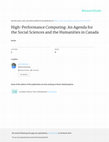 Research paper thumbnail of High-Performance Computing: An Agenda for the Social Sciences and the Humanities in Canada