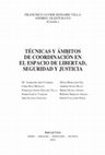 Research paper thumbnail of Técnicas y ámbitos de coordinación en el Espacio de Libertad, Seguridad y Justicia (Coordination Techniques and Scopes in the European Area of Freedom, Security and Justice)