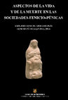 Research paper thumbnail of Mujeres, grupos domésticos y prácticas cotidianas en las comunidades fenicias y púnicas occidentales (2016). Treballs del Museu Arqueològic d'Eivissa i Formentera, 74. Ejemplar dedicado a: Aspectos de la vida y de la muerte en las sociedades fenicio-púnicas