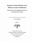 Research paper thumbnail of Dynamics of Labour Relations across Different Circuits of Globalisation Evidence from Garment Making and Cashew Nut Processing Circuits in Kerala