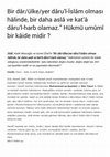 Research paper thumbnail of Bir dâr/ülke/yer dâru’l-İslâm olması hâlinde, bir daha aslâ ve kat’â dâru’l-harb olamaz.” Hükmü umûmî bir kâide midir ?