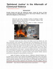 Research paper thumbnail of 'Splintered Justice' in the Aftermath of Communal Violence https://thewire.in/108972/splintered-justice-communalism/