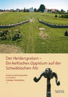 Research paper thumbnail of Der Heidengraben. Ein keltisches Oppidum auf der Schwäbischen Alb