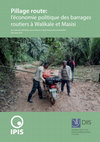 Research paper thumbnail of Pillage Route : l'économie politique des barrages routiers à Walikale et Masisi