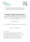 Research paper thumbnail of (2015) Derrière la plage, les plantations. Ethnographie d’une 'situation touristique' dans le Nordeste brésilien, thèse en anthropologie sociale et études du tourisme, École des Hautes Études en Sciences Sociales et Université de Lausanne, juin 2015, 504 p.