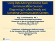 Research paper thumbnail of Using Data Mining in Online Basic Communication Courses: Diagnosing Student Needs and Activating Communication Centers