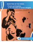 Research paper thumbnail of (2017). Investing in the Crisis: Private Participation in the Education of Syrian Refugees. Brussels: Education International. (with F. Menashy) [In English]